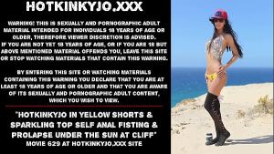 Hotkinkyjo in yellow shorts & sparkling top self anal fisting & prolapse under the sun at cliff