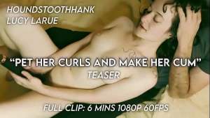 Pet Her Curls and Make Her Cum