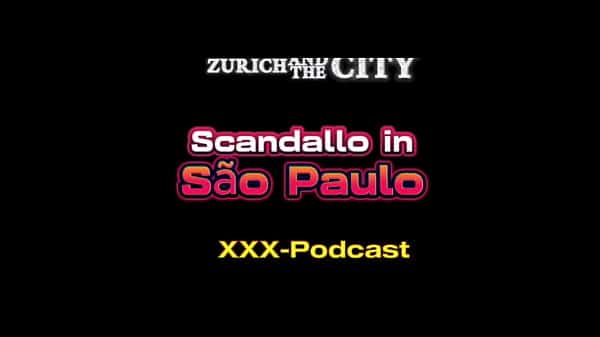 Scandallo in São Paulo – xxx-Podcast