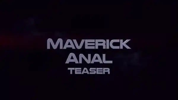 Maverick Anal – 4K