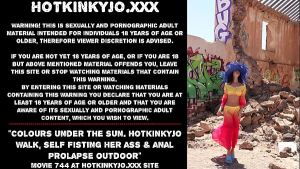 Colours under the sun. Hotkinkyjo walk, self fisting her ass & anal prolapse outdoor
